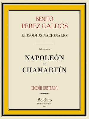 cover image of Napoleón en Chamartín (Episodios Nacionales, 1ª Serie--V novela). Ed. Ilustrada